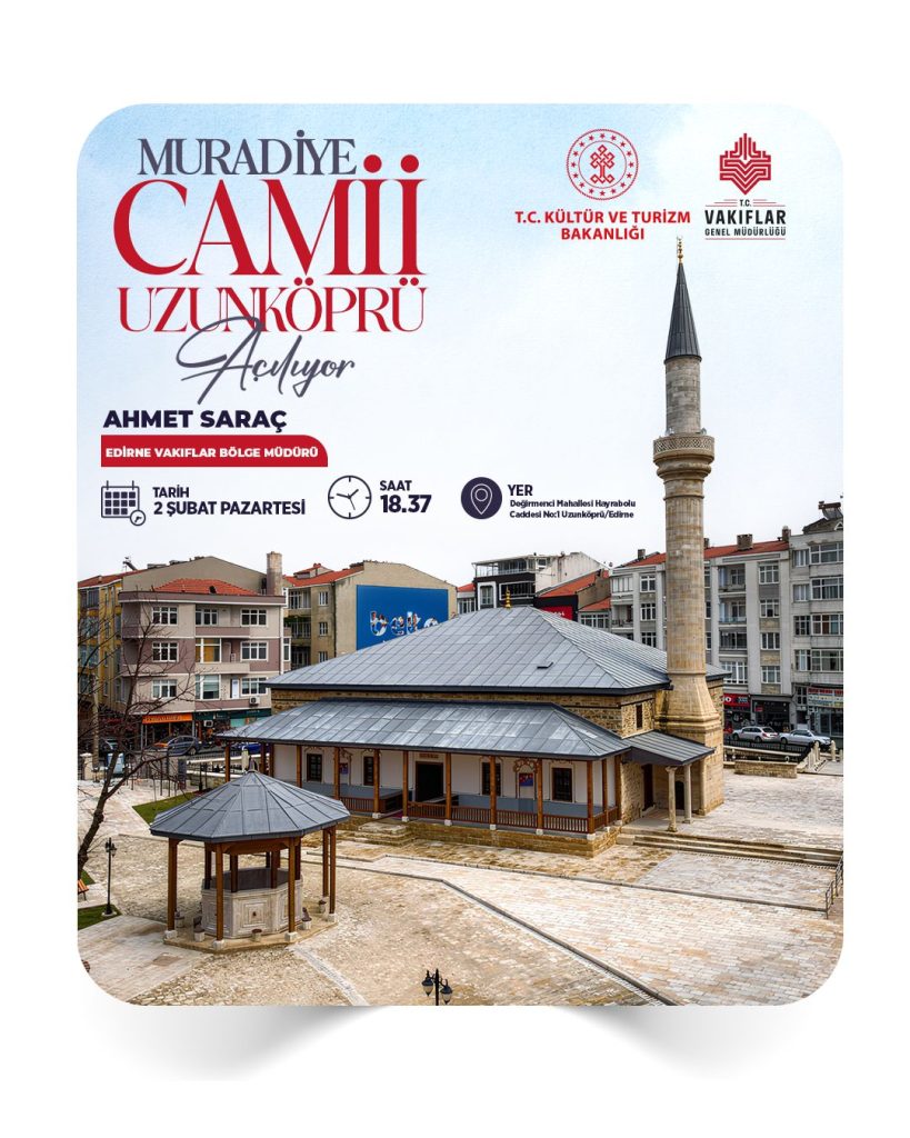 Altı asırlık camide yeniden saf tutulacak! | Edirne Ahval Gazetesi Davetiye | Edirne Ahval Gazetesi